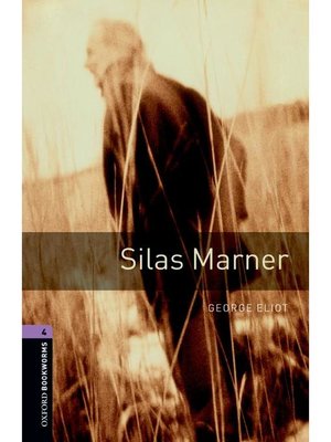 cover image of Silas Marner  (Oxford Bookworms Series Stage 4): 本編